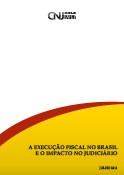 A execução fiscal no Brasil e o impacto no judiciário